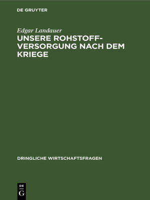 cover image of Unsere Rohstoffversorgung nach dem Kriege